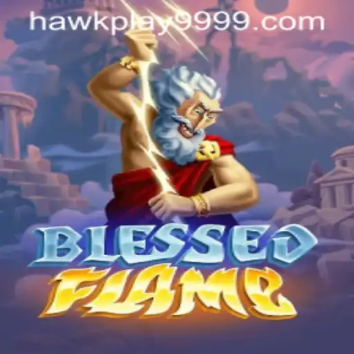 Discover the Thrilling World of BlessedFlame: An In-Depth Guide