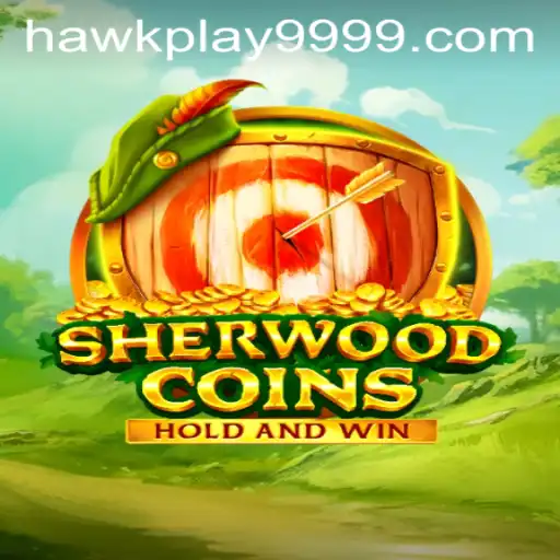 SherwoodCoins: A Revolutionary Gaming Experience with Hawkplay 999