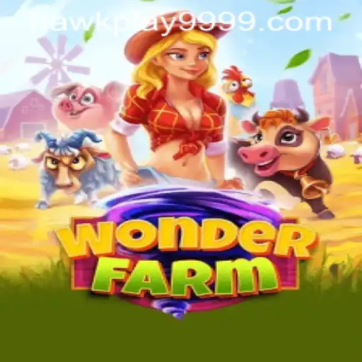 Discover the Thrilling World of WonderFarm with Hawkplay 999